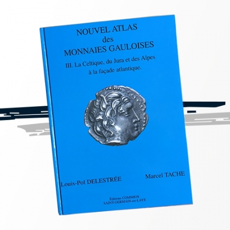 Nouvel Atlas des Monnaies Gauloises - Tome 3  - 1