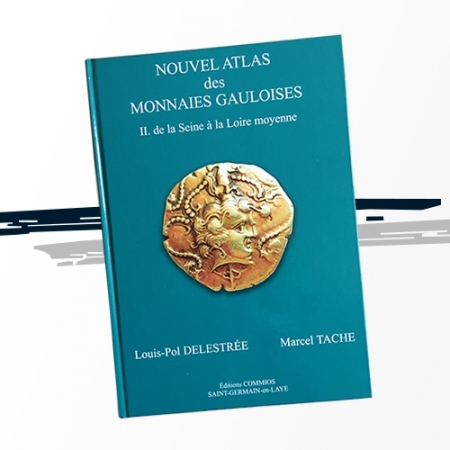 Nouvel Atlas des Monnaies Gauloises - Tome 2