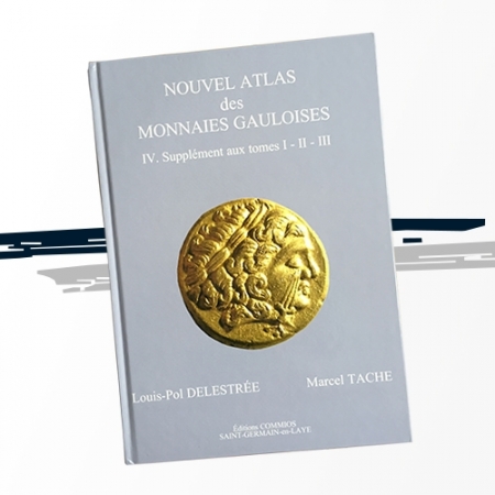 Nouvel Atlas des Monnaies Gauloises - Tome 4  - 1