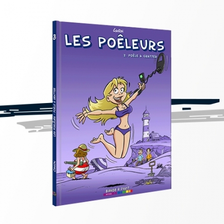 Bande dessinée : Les Poêleurs, le tome 3